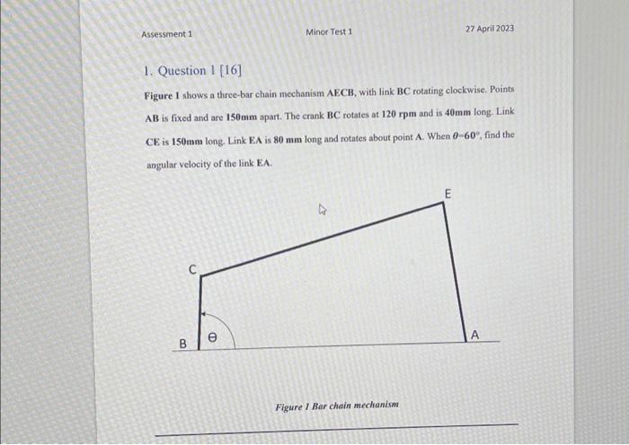 Solved Assessment 1 B 1. Question 1 [16] Figure 1 shows a | Chegg.com