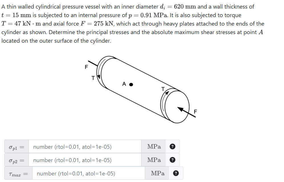 Solved A thin walled cylindrical pressure vessel with an | Chegg.com