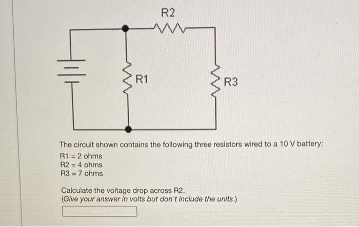 Solved R2 R1 R3 The circuit shown contains the following | Chegg.com