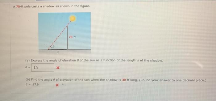 Solved A 70-ft pole casts a shadow as shown in the figure, | Chegg.com