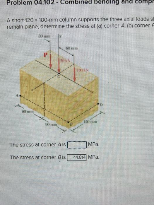 Solved Problem 04.102 - Combined bending and compression in | Chegg.com