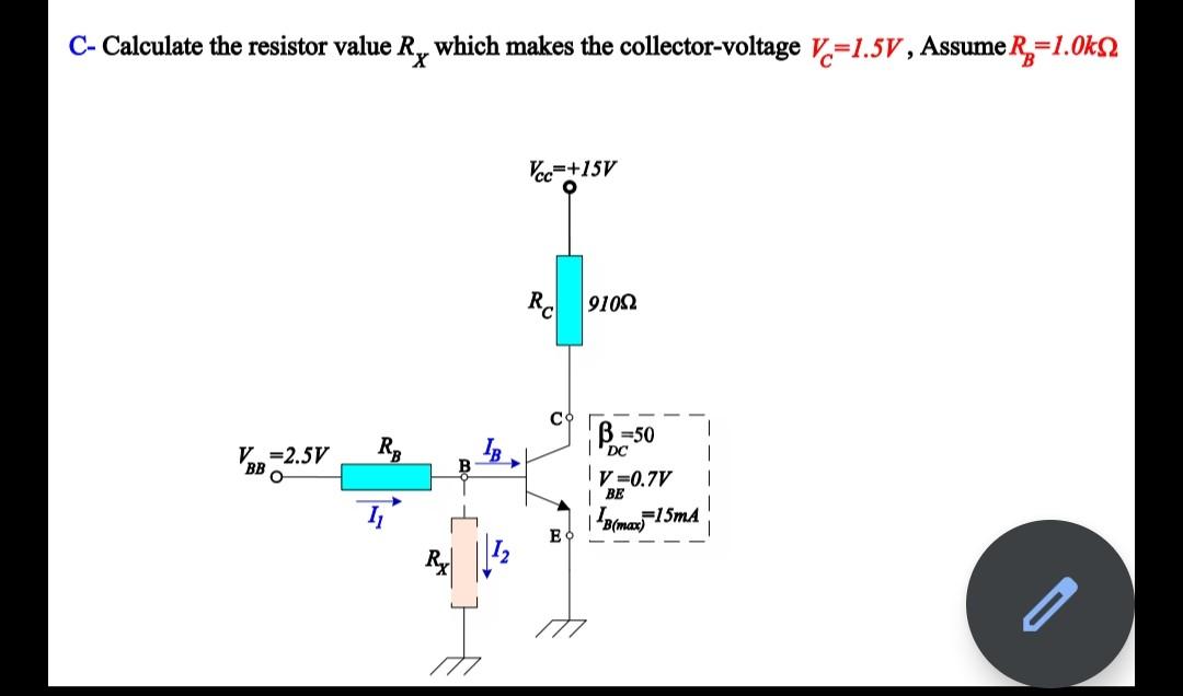 Solved C- Calculate the resistor value Ry which makes the | Chegg.com