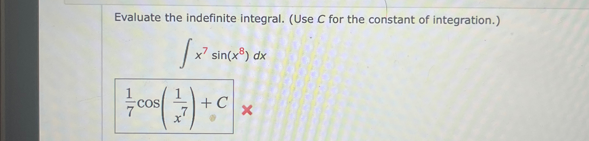 Solved Evaluate The Indefinite Integral. (use C ﻿for The 