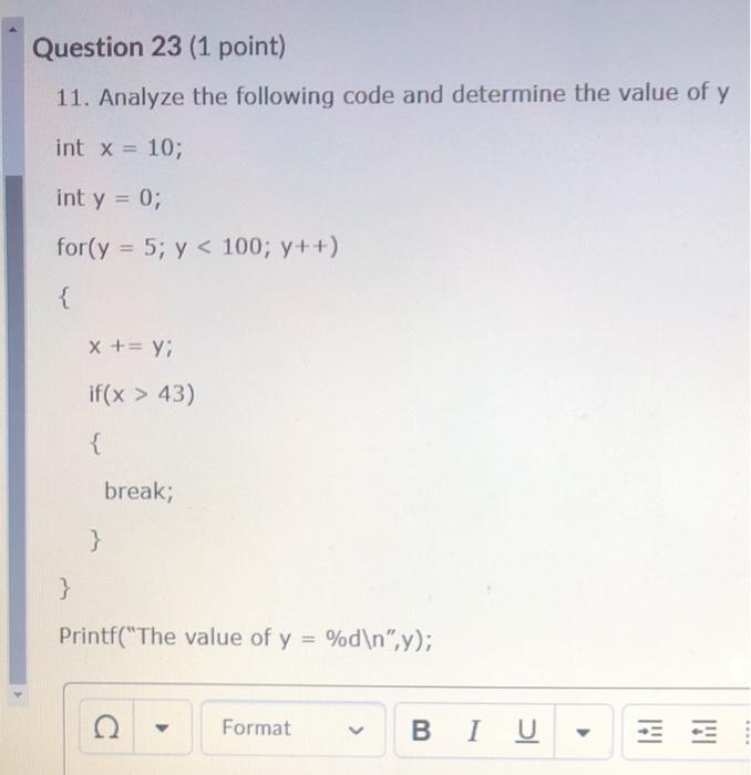 Solved Question 23 (1 point) 11. Analyze the following code | Chegg.com