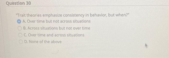 solved-question-30-trait-theories-emphasize-consistency-in-chegg