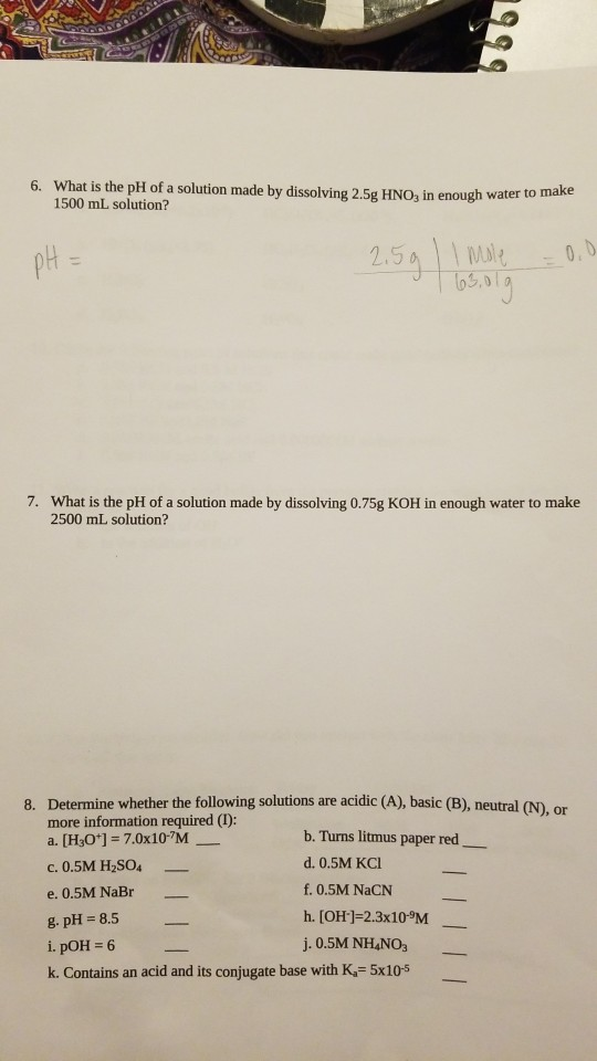 Solved 656 6. What is the pH of a solution made by | Chegg.com