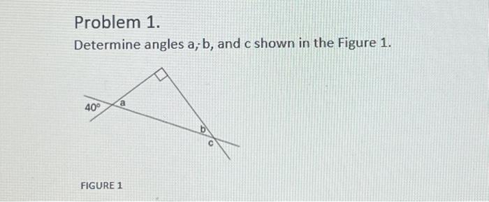 Determine The Angles A, B, And C Shown In Figure 1 | Chegg.com