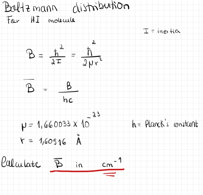 Solved Boltzmann For Hi Molecule Distribution I Inertia Chegg Com