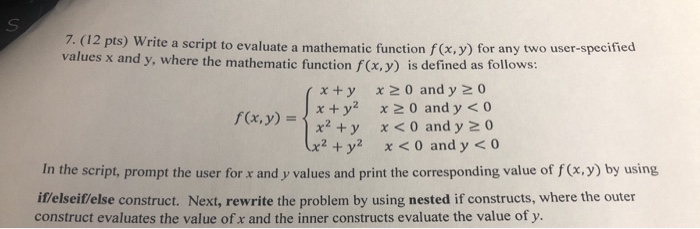 Solved 7. (12 pts) Write a script to evaluate a mathematic | Chegg.com