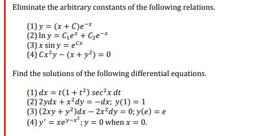 Solved Eliminate The Arbitrary Constants Of The Following | Chegg.com