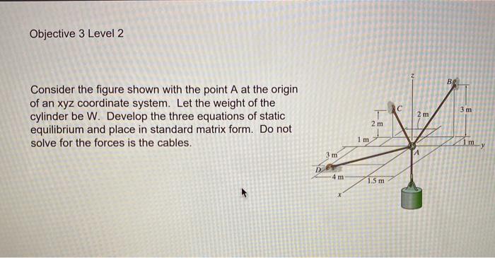 Solved Objective 3 Level 2 B с 3 m Consider the figure shown | Chegg.com