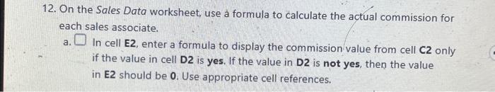 Solved 12. On the Sales Data worksheet, use a formula to | Chegg.com