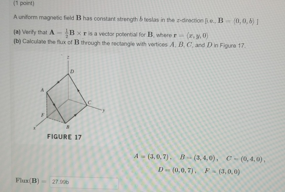 Solved (1 Point) A Uniform Magnetic Field B Has Constant | Chegg.com