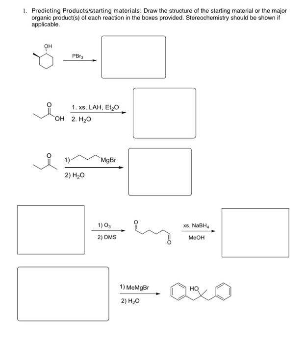 Solved 1. Predicting Products/starting materials Draw the