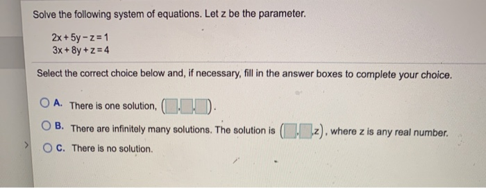 Solved Solve the following system of equations. Let z be the | Chegg.com