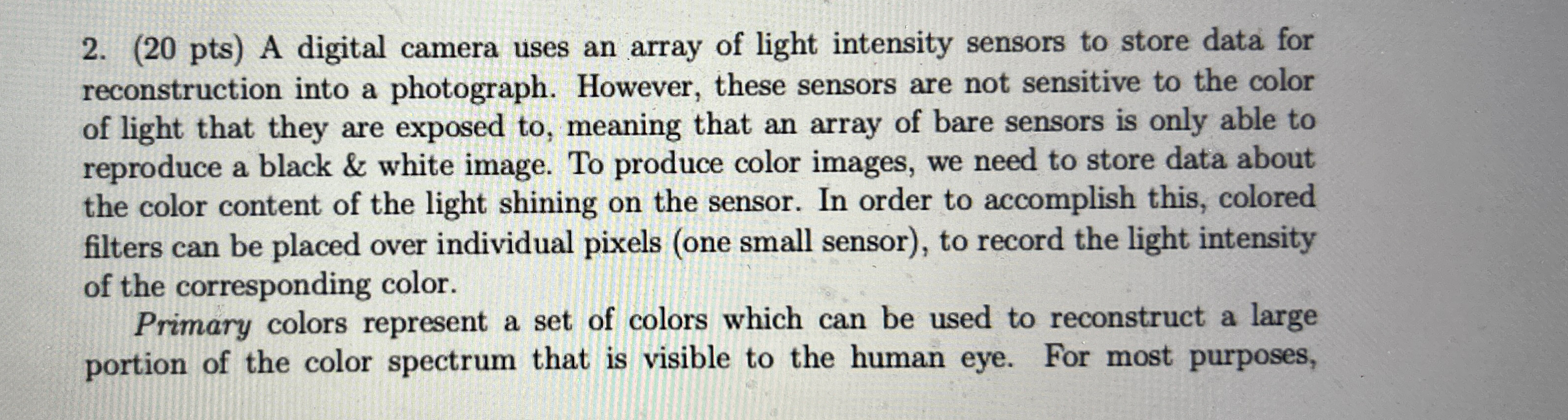 Solved (20 ﻿pts) ﻿A digital camera uses an array of light | Chegg.com