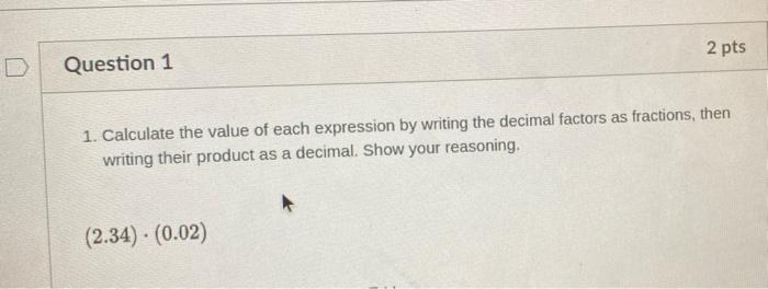 Solved 2 pts Question 1 1. Calculate the value of each | Chegg.com