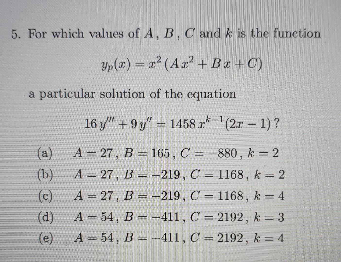 Solved 5. For Which Values Of A, B, C And K Is The Function | Chegg.com