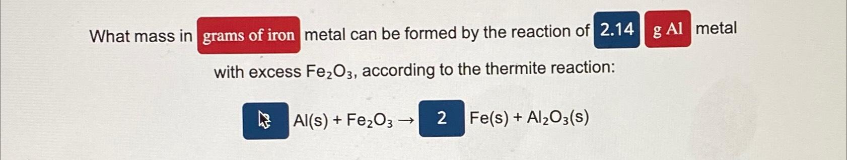 what mass of iron in grams is formed in the reaction
