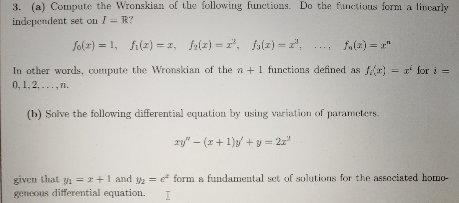 Solved 3. (a) Compute the Wronskian of the following | Chegg.com