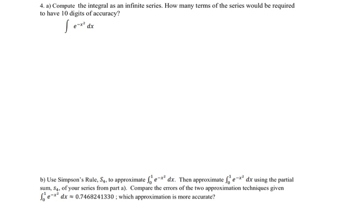 Solved 4. A) Compute The Integral As An Infinite Series. How | Chegg.com