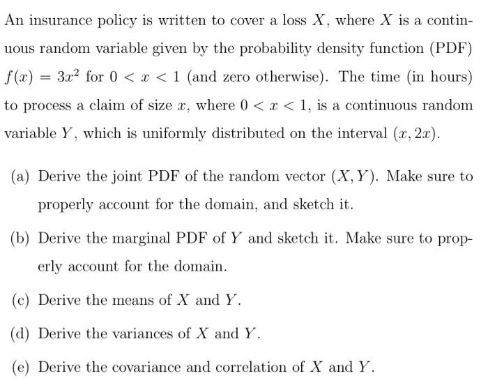 Solved An Insurance Policy Is Written To Cover A Loss X, | Chegg.com