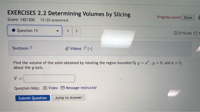 Solved EXERCISES 2.2 Determining Volumes By Slicing Score: | Chegg.com