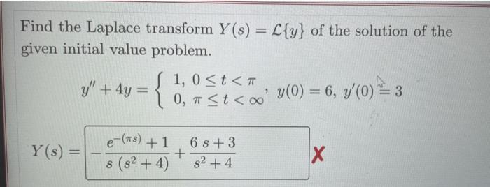 Solved Find the Laplace transform Y(s)=L{y} of the solution | Chegg.com