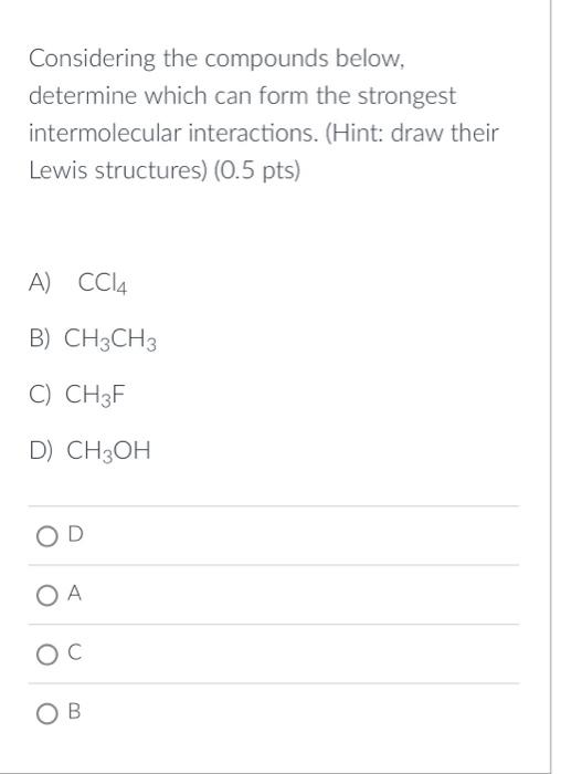 Solved Considering The Compounds Below, Determine Which Can | Chegg.com