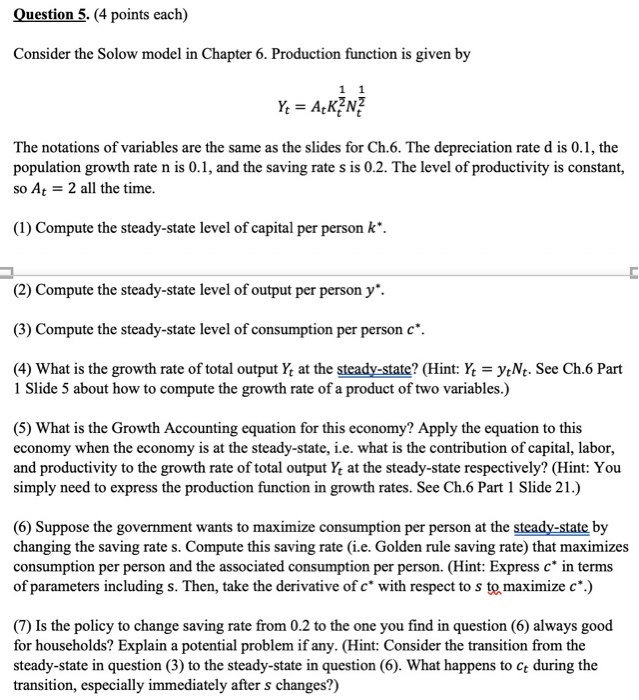Solved Question 5. (4 points each) Consider the Solow model | Chegg.com