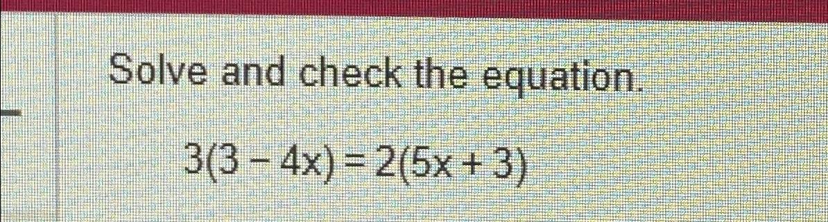 solved-solve-and-check-the-equation-3-3-4x-2-5x-3-chegg