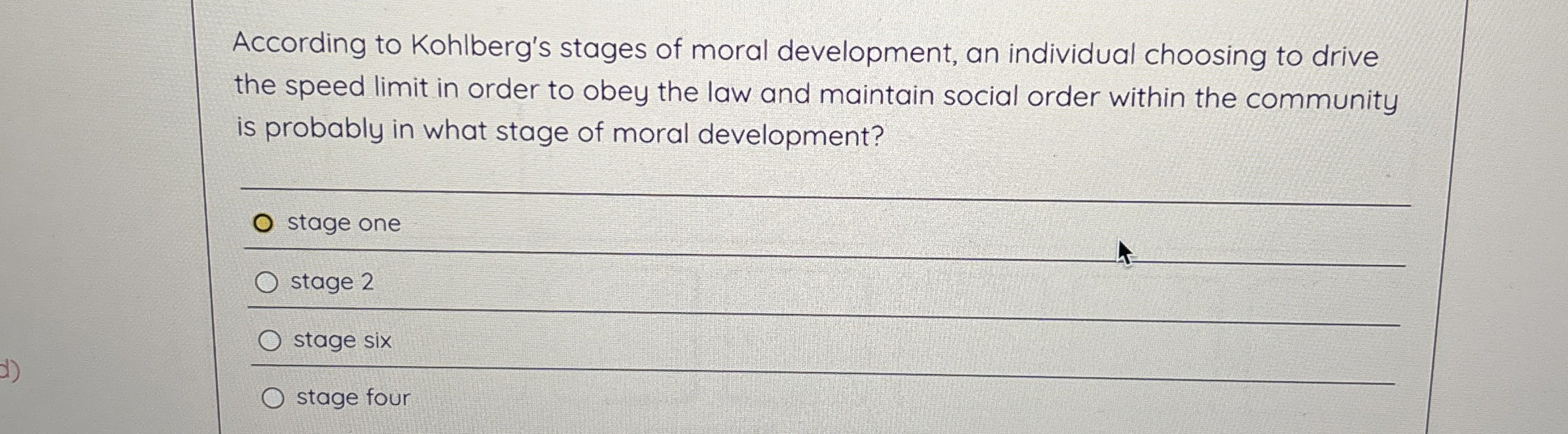 Solved According to Kohlberg's stages of moral development,