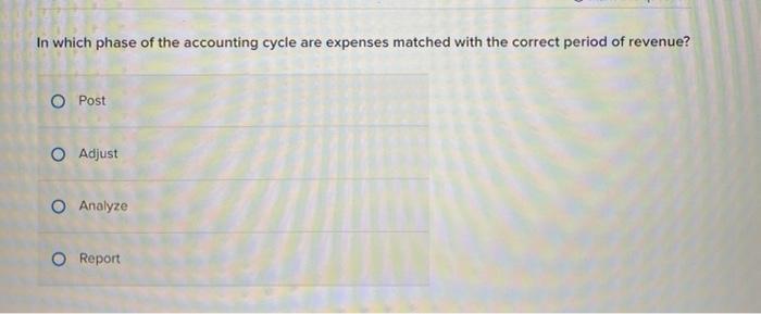 Solved In Which Phase Of The Accounting Cycle Are Expenses Chegg