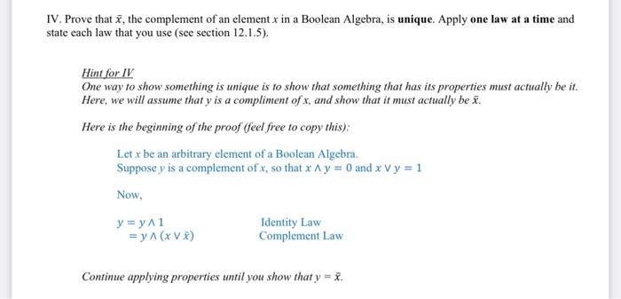 Solved IV. Prove that xˉ, the complement of an element x in | Chegg.com
