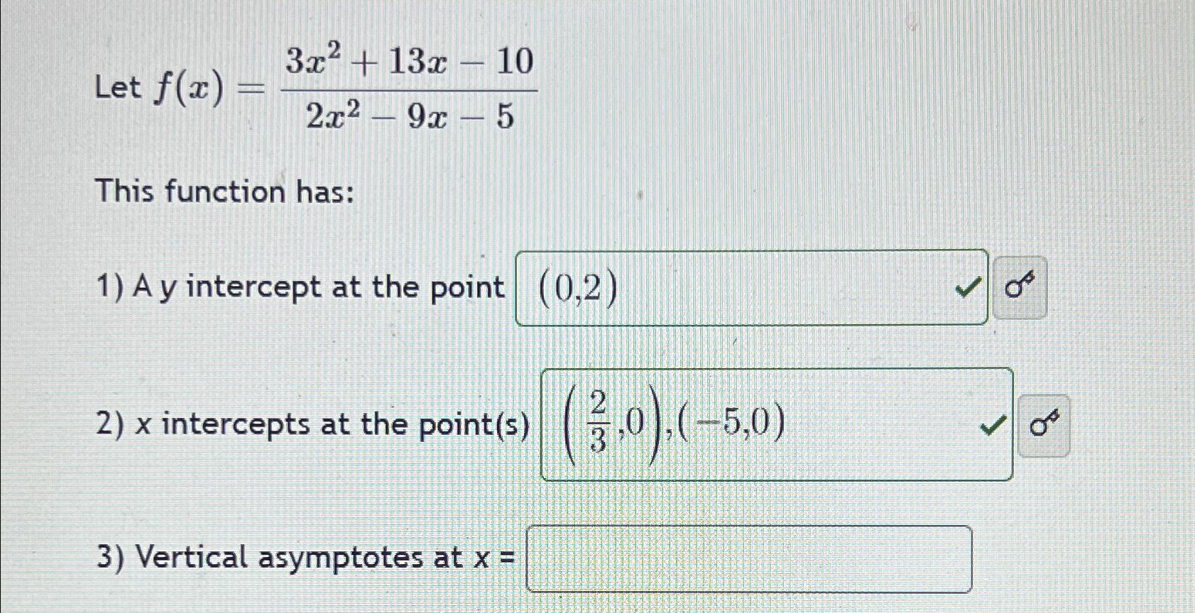 Solved Let F X 3x2 13x 102x2 9x 5this Function Has A Y