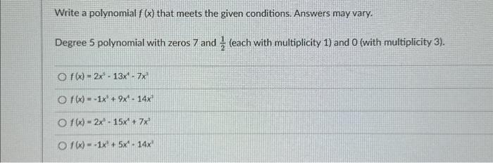 Solved Write a polynomial f(x) that meets the given