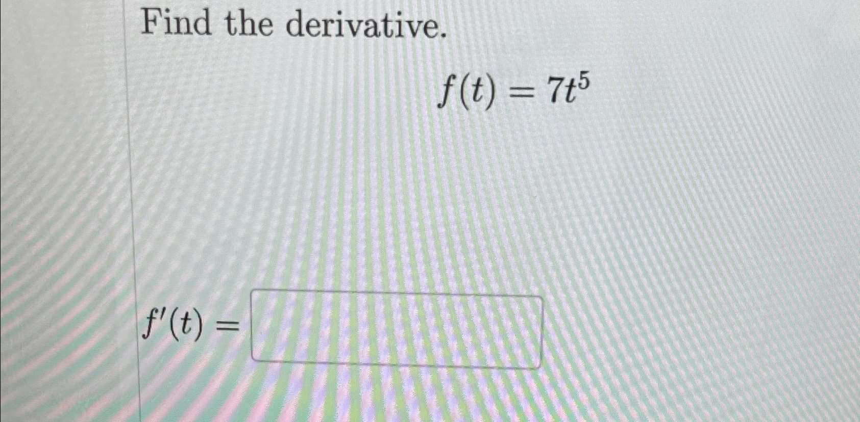 Solved Find The Derivative F T 7t5f T