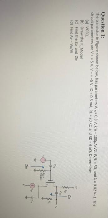 Solved Question 1: The transistor in Figure shown below, has | Chegg.com