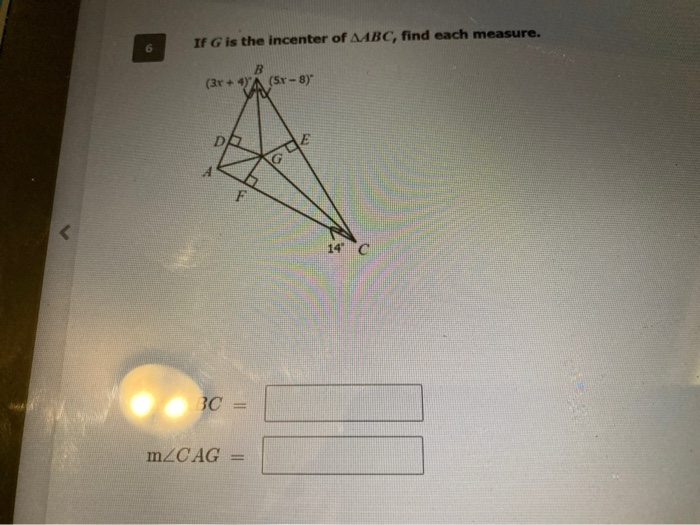 Solved If G Is The Incenter Of Abc Find Each Measure B Chegg Com