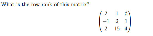Solved What is the row rank of this | Chegg.com