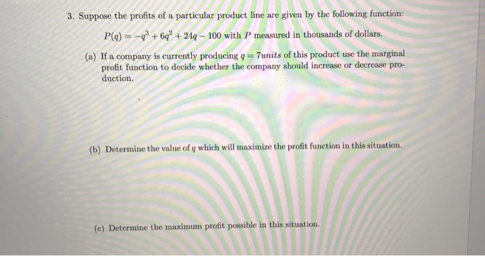 Solved 3 Suppose The Profits Of A Particular Product Lin Chegg Com