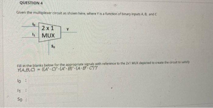 Solved QUESTION 4 Given The Multiplexer Circuit As Shown | Chegg.com