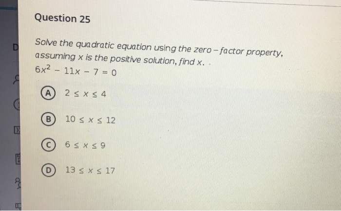 Solved Question 25 D Solve The Quadratic Equation Using T Chegg Com