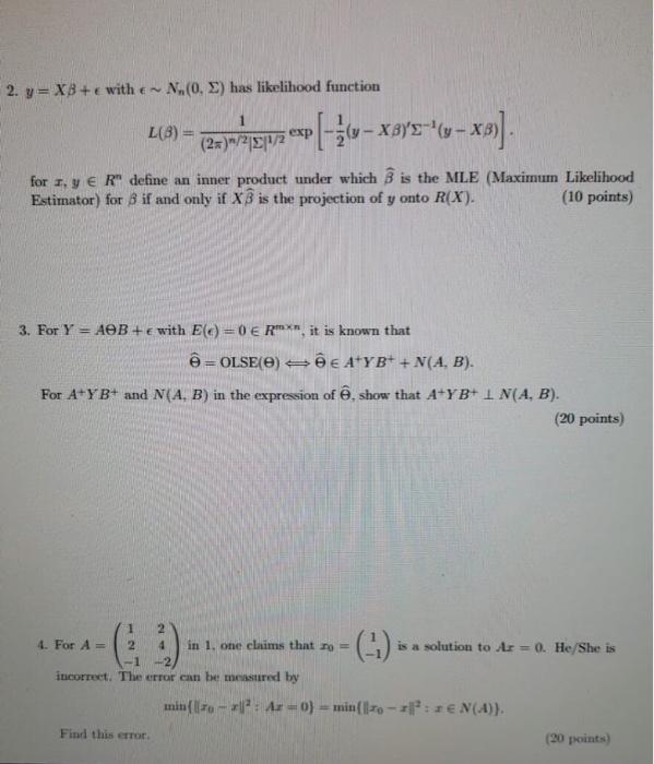 Solved 2 Y Xb E With En 0 Has Likelihood Function 1 E Chegg Com