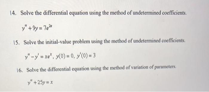 Solved 14. Solve the differential equation using the method | Chegg.com
