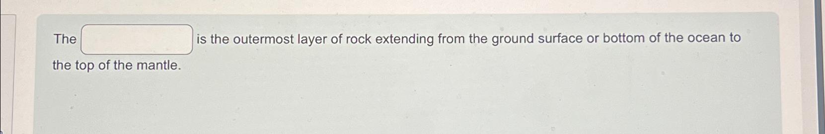 the outermost layer of rock on earth's surface