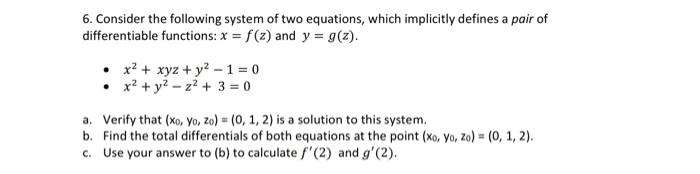 Solved 6. Consider the following system of two equations, | Chegg.com