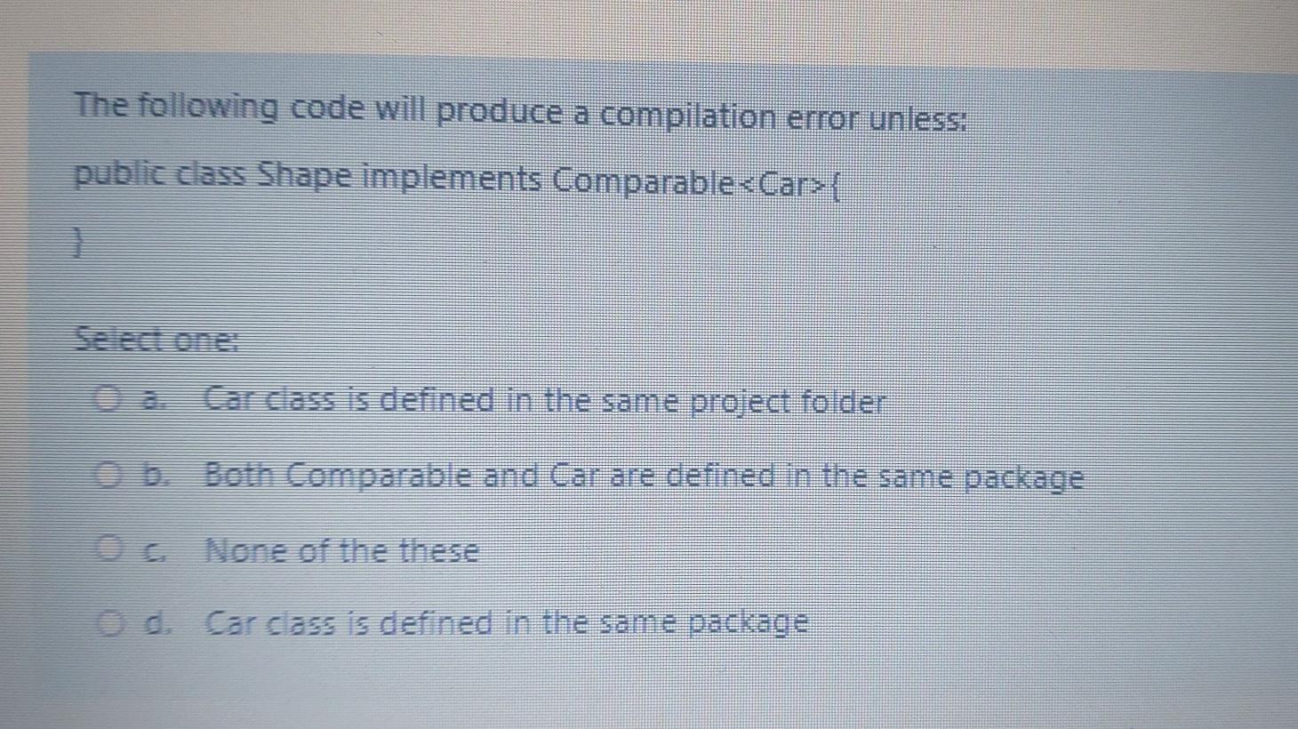 Solved The following code will produce a compilation error | Chegg.com