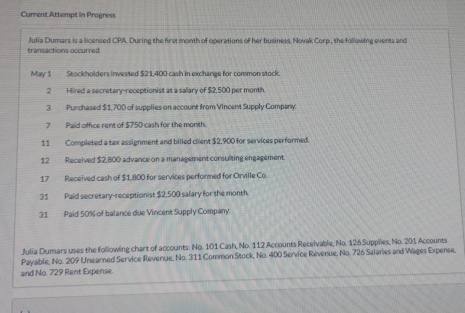 Julia Dumars is a licensed CPA. During the first month of operations of her business, Novak Corp. the following events and tr