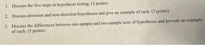 Solved 1. Discuss the five steps in hypothesis testing. ( 2 | Chegg.com